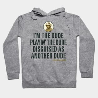 I'm The Dude Tropic Thunder Lts Hoodie